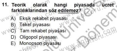 Çalışma Ekonomisi 1 Dersi 2012 - 2013 Yılı (Final) Dönem Sonu Sınavı 11. Soru