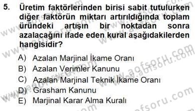 Çalışma Ekonomisi 1 Dersi 2012 - 2013 Yılı (Final) Dönem Sonu Sınav Soruları 5. Soru