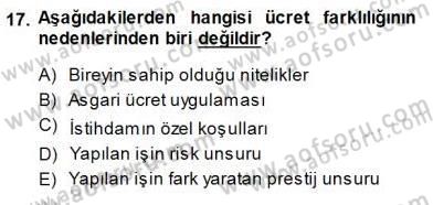 Çalışma Ekonomisi 1 Dersi 2013 - 2014 Yılı (Final) Dönem Sonu Sınav Soruları 17. Soru