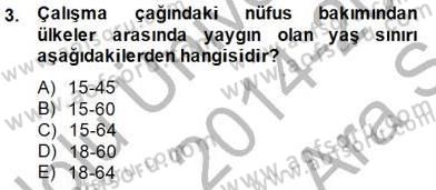 Çalışma Ekonomisi 1 Dersi 2014 - 2015 Yılı (Vize) Ara Sınav Soruları 3. Soru