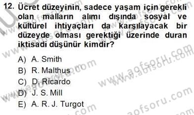 Çalışma Ekonomisi 1 Dersi 2014 - 2015 Yılı (Final) Dönem Sonu Sınav Soruları 12. Soru