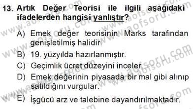 Çalışma Ekonomisi 1 Dersi 2014 - 2015 Yılı (Final) Dönem Sonu Sınav Soruları 13. Soru
