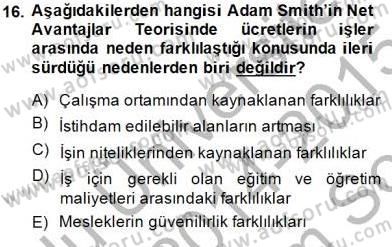 Çalışma Ekonomisi 1 Dersi 2014 - 2015 Yılı (Final) Dönem Sonu Sınav Soruları 16. Soru