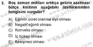 Çalışma Ekonomisi 1 Dersi 2014 - 2015 Yılı (Final) Dönem Sonu Sınav Soruları 3. Soru
