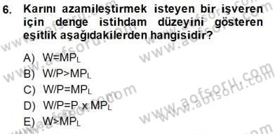 Çalışma Ekonomisi 1 Dersi 2014 - 2015 Yılı (Final) Dönem Sonu Sınav Soruları 6. Soru
