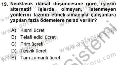 Çalışma Ekonomisi 1 Dersi 2015 - 2016 Yılı (Final) Dönem Sonu Sınav Soruları 19. Soru