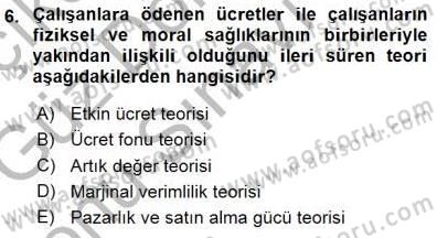 Çalışma Ekonomisi 1 Dersi 2015 - 2016 Yılı (Final) Dönem Sonu Sınav Soruları 6. Soru