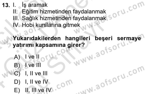 Çalışma Ekonomisi 1 Dersi 2023 - 2024 Yılı (Final) Dönem Sonu Sınav Soruları 13. Soru
