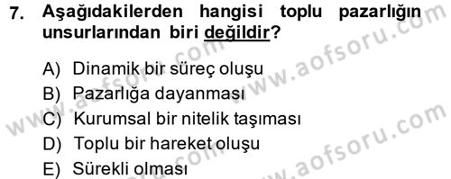 Çalışma Ekonomisi 2 Dersi 2013 - 2014 Yılı (Vize) Ara Sınav Soruları 7. Soru