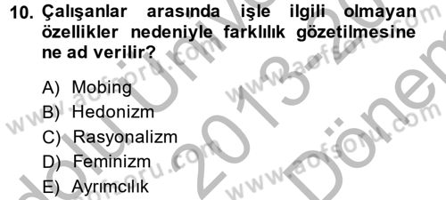 Çalışma Ekonomisi 2 Dersi 2013 - 2014 Yılı (Final) Dönem Sonu Sınav Soruları 10. Soru
