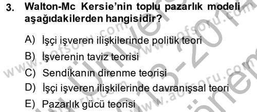 Çalışma Ekonomisi 2 Dersi 2013 - 2014 Yılı (Final) Dönem Sonu Sınav Soruları 3. Soru