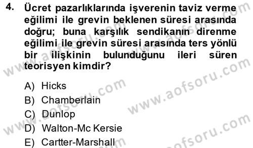 Çalışma Ekonomisi 2 Dersi 2013 - 2014 Yılı (Final) Dönem Sonu Sınav Soruları 4. Soru