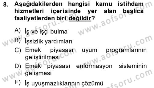 Çalışma Ekonomisi 2 Dersi 2013 - 2014 Yılı (Final) Dönem Sonu Sınav Soruları 8. Soru