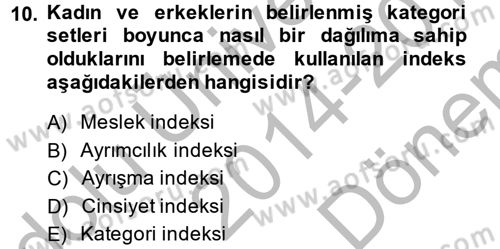 Çalışma Ekonomisi 2 Dersi 2014 - 2015 Yılı (Final) Dönem Sonu Sınav Soruları 10. Soru