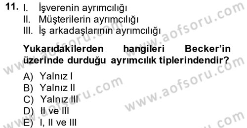 Çalışma Ekonomisi 2 Dersi 2014 - 2015 Yılı (Final) Dönem Sonu Sınav Soruları 11. Soru