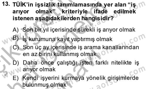 Çalışma Ekonomisi 2 Dersi 2014 - 2015 Yılı (Final) Dönem Sonu Sınav Soruları 13. Soru