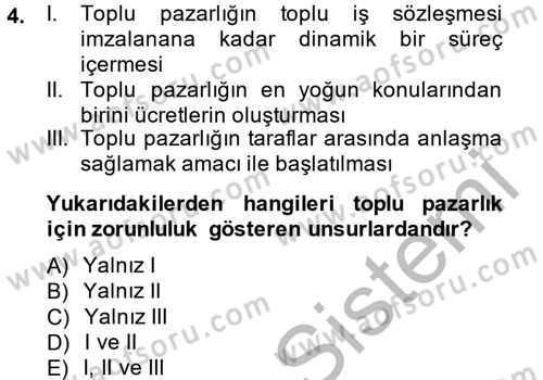 Çalışma Ekonomisi 2 Dersi 2014 - 2015 Yılı (Final) Dönem Sonu Sınav Soruları 4. Soru