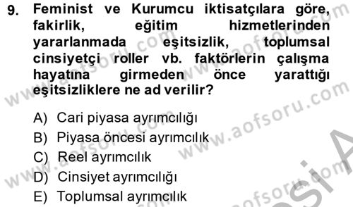 Çalışma Ekonomisi 2 Dersi 2014 - 2015 Yılı (Final) Dönem Sonu Sınav Soruları 9. Soru