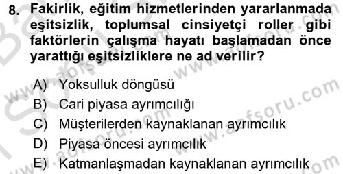 Çalışma Ekonomisi 2 Dersi 2016 - 2017 Yılı (Final) Dönem Sonu Sınav Soruları 8. Soru