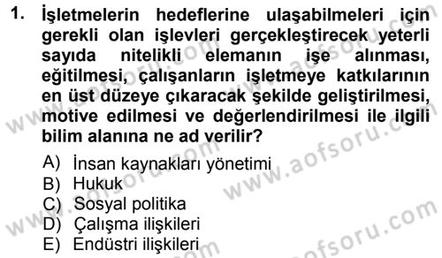Çalışma İlişkileri Dersi Ara Sınavı Deneme Sınav Soruları 1. Soru