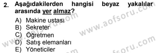Çalışma İlişkileri Dersi Ara Sınavı Deneme Sınav Soruları 2. Soru