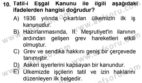 Çalışma İlişkileri Dersi 2012 - 2013 Yılı (Final) Dönem Sonu Sınav Soruları 10. Soru