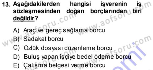 Çalışma İlişkileri Dersi Ara Sınavı Deneme Sınav Soruları 13. Soru