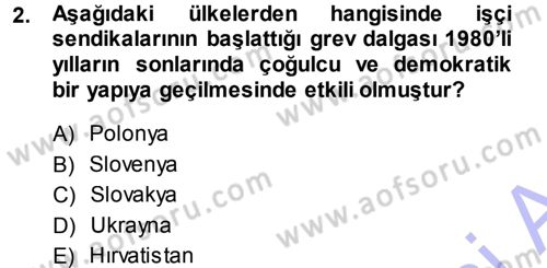 Çalışma İlişkileri Dersi Ara Sınavı Deneme Sınav Soruları 2. Soru