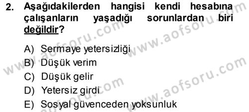 Çalışma İlişkileri Dersi 2013 - 2014 Yılı Tek Ders Sınav Soruları 2. Soru