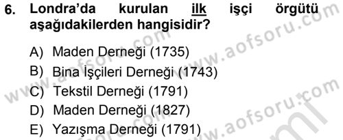 Çalışma İlişkileri Dersi 2013 - 2014 Yılı Tek Ders Sınav Soruları 6. Soru
