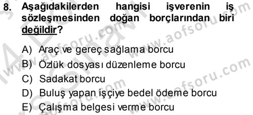 Çalışma İlişkileri Dersi 2013 - 2014 Yılı Tek Ders Sınav Soruları 8. Soru