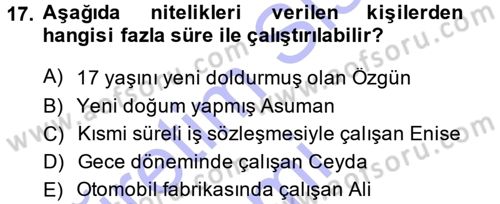 Çalışma İlişkileri Dersi 2014 - 2015 Yılı (Vize) Ara Sınav Soruları 17. Soru