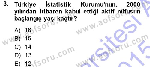 Çalışma İlişkileri Dersi Ara Sınavı Deneme Sınav Soruları 3. Soru