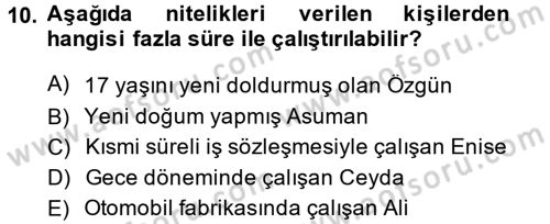 Çalışma İlişkileri Dersi 2014 - 2015 Yılı Tek Ders Sınav Soruları 10. Soru