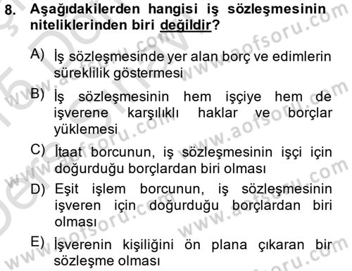 Çalışma İlişkileri Dersi 2014 - 2015 Yılı Tek Ders Sınav Soruları 8. Soru