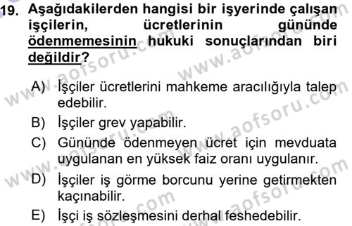 Çalışma İlişkileri Dersi 2015 - 2016 Yılı (Vize) Ara Sınav Soruları 19. Soru