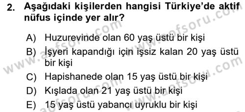 Çalışma İlişkileri Dersi Ara Sınavı Deneme Sınav Soruları 2. Soru