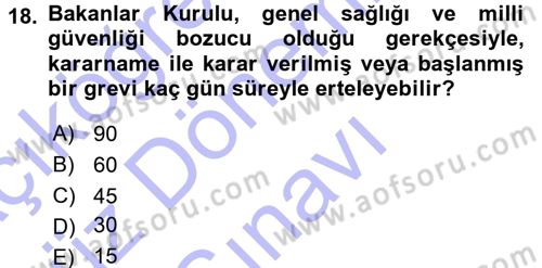 Çalışma İlişkileri Dersi 2015 - 2016 Yılı (Final) Dönem Sonu Sınav Soruları 18. Soru