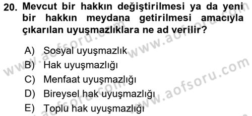 Çalışma İlişkileri Dersi 2015 - 2016 Yılı (Final) Dönem Sonu Sınav Soruları 20. Soru
