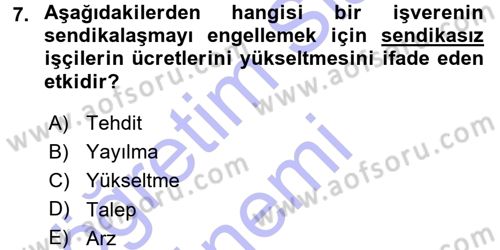 Çalışma İlişkileri Dersi 2015 - 2016 Yılı (Final) Dönem Sonu Sınav Soruları 7. Soru