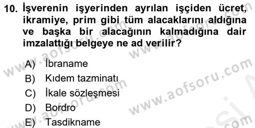 Çalışma İlişkileri Dersi 2015 - 2016 Yılı Tek Ders Sınav Soruları 10. Soru