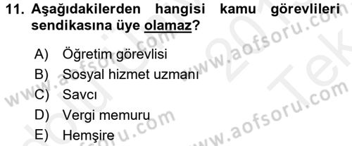 Çalışma İlişkileri Dersi 2015 - 2016 Yılı Tek Ders Sınav Soruları 11. Soru