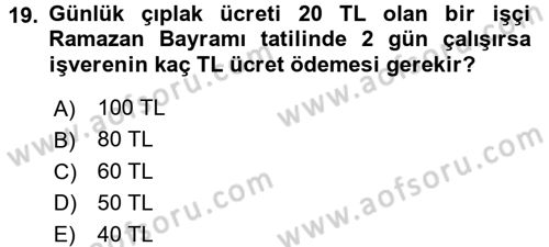 Çalışma İlişkileri Dersi 2015 - 2016 Yılı Tek Ders Sınav Soruları 19. Soru