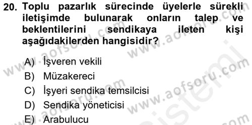 Çalışma İlişkileri Dersi 2015 - 2016 Yılı Tek Ders Sınav Soruları 20. Soru