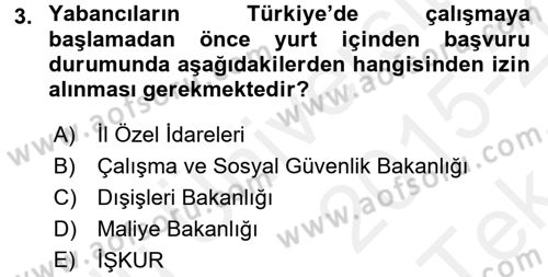 Çalışma İlişkileri Dersi 2015 - 2016 Yılı Tek Ders Sınav Soruları 3. Soru