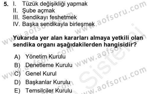 Çalışma İlişkileri Dersi 2015 - 2016 Yılı Tek Ders Sınav Soruları 5. Soru