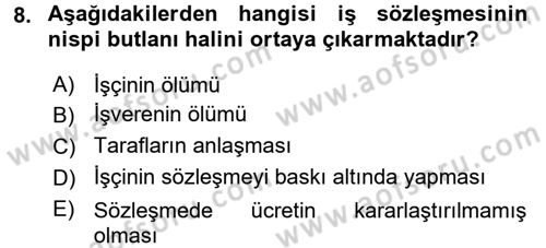 Çalışma İlişkileri Dersi 2015 - 2016 Yılı Tek Ders Sınav Soruları 8. Soru