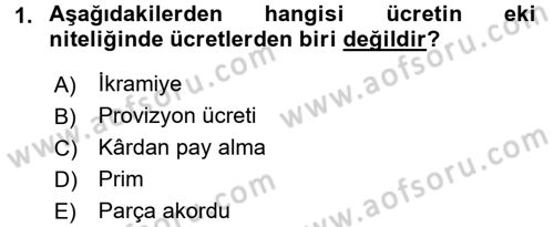Çalışma İlişkileri Dersi 2016 - 2017 Yılı 3 Ders Sınav Soruları 1. Soru