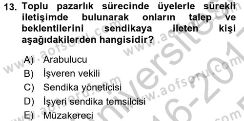 Çalışma İlişkileri Dersi 2016 - 2017 Yılı 3 Ders Sınav Soruları 13. Soru