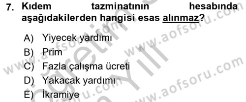 Çalışma İlişkileri Dersi 2016 - 2017 Yılı 3 Ders Sınav Soruları 7. Soru